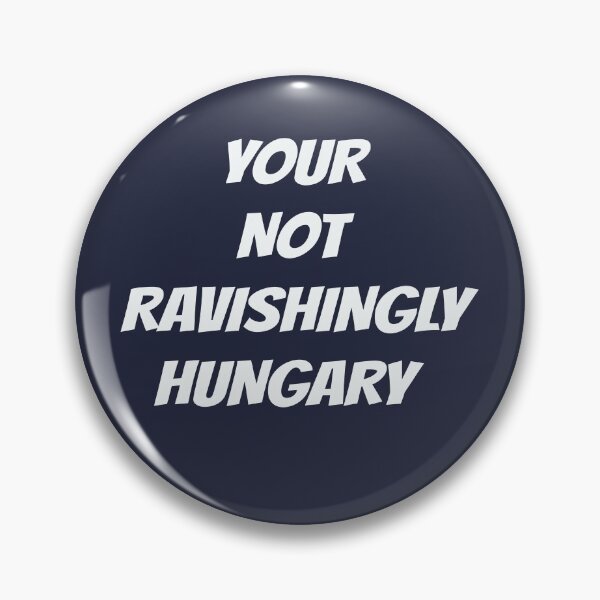 Item preview, Your not ravishingly hungary proof readers know that! designed and sold by Areashor.