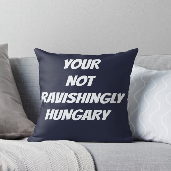 Item preview, Your not ravishingly hungary proof readers know that! designed and sold by Areashor.