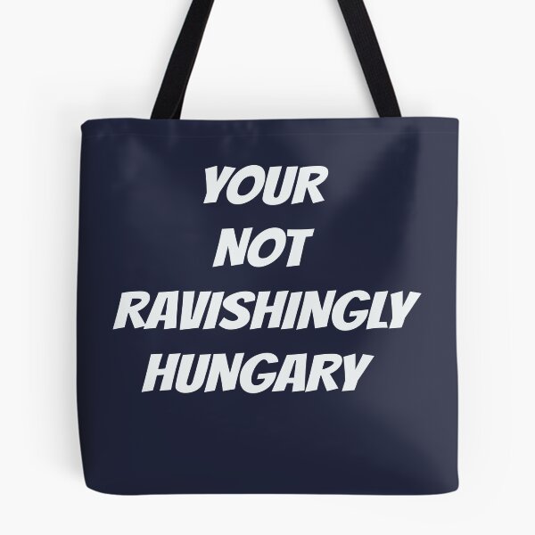 Item preview, Your not ravishingly hungary proof readers know that! designed and sold by Areashor.