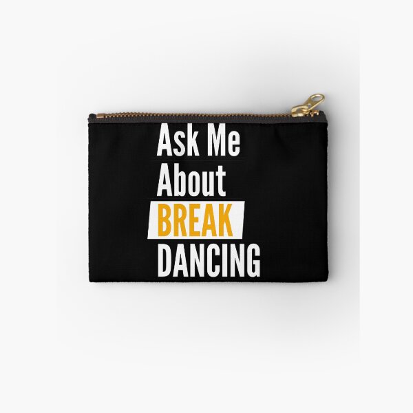 Item preview, Ask me about break dancing designed and sold by Styler Design.
