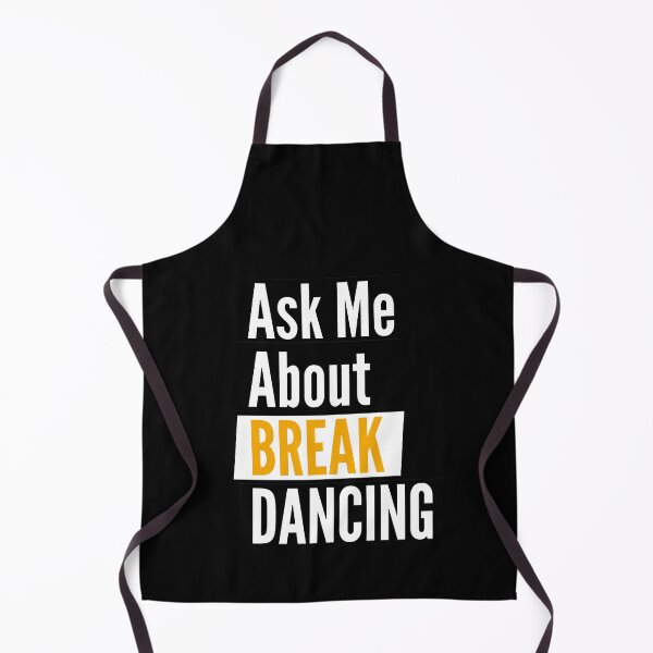 Item preview, Ask me about break dancing designed and sold by Styler Design.