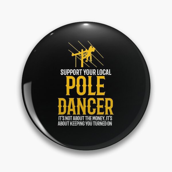 Item preview, Support Your Local Pole Dancer designed and sold by TeesYouWant.