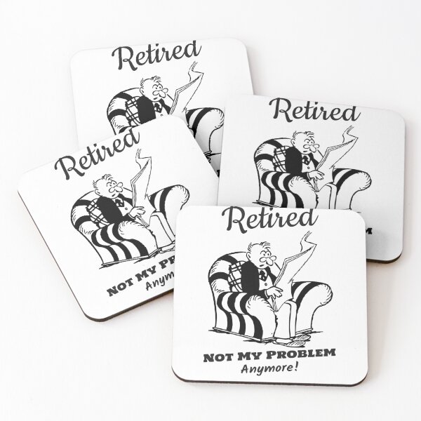 Item preview, Retired Not My Problem Anymore designed and sold by 2romantics.