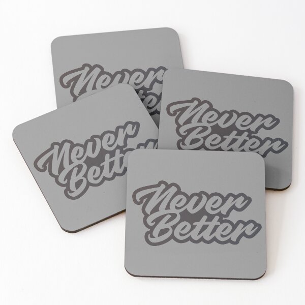 Item preview, NEVER BETTER designed and sold by azified.