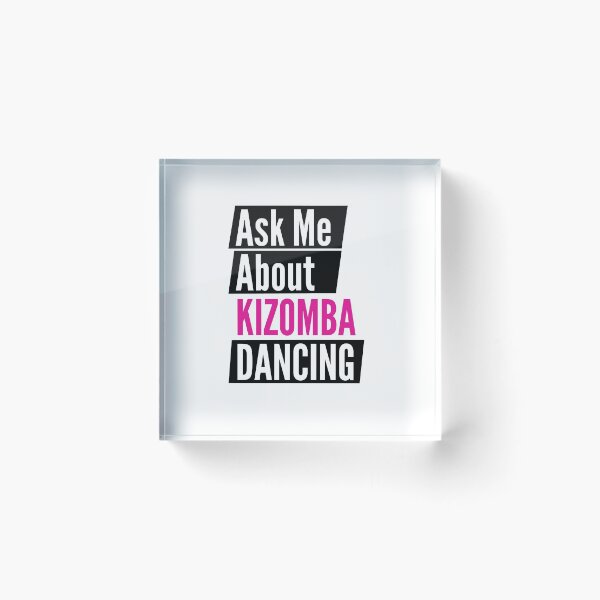 Item preview, Ask me about kizomba dancing designed and sold by Styler Design.