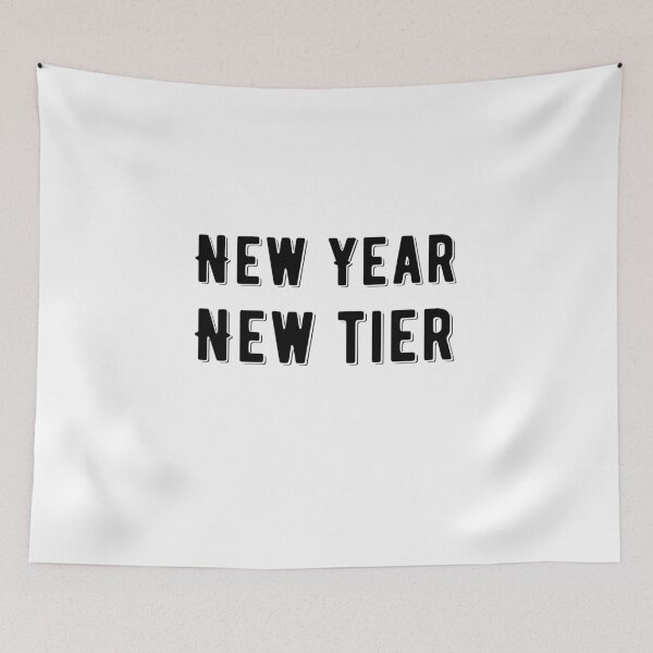 Item preview, New Year New Tier New Year New Tier Funny Quote designed and sold by AritraSur.