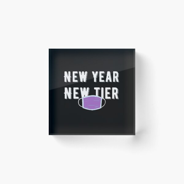 Item preview, New Year New Tier New Year New Tier Funny Quote designed and sold by AritraSur.