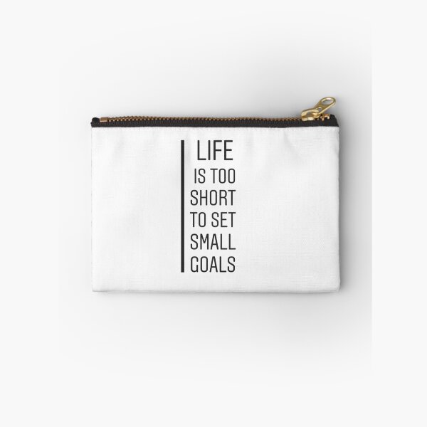Item preview, Life is too short to set small goals !  designed and sold by Be-Minimalist.