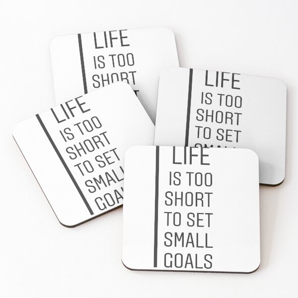 Item preview, Life is too short to set small goals !  designed and sold by Be-Minimalist.