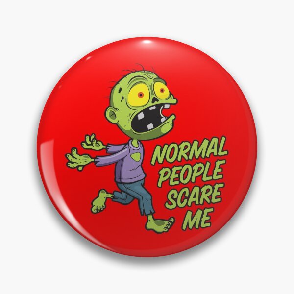 Item preview, Normal people scare me designed and sold by SidTastic .