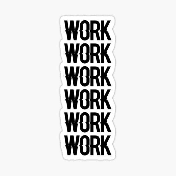 Rihanna - Travail au travail Sticker