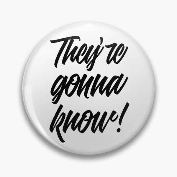 Item preview, They're gonna know designed and sold by SzilviaHDesign.
