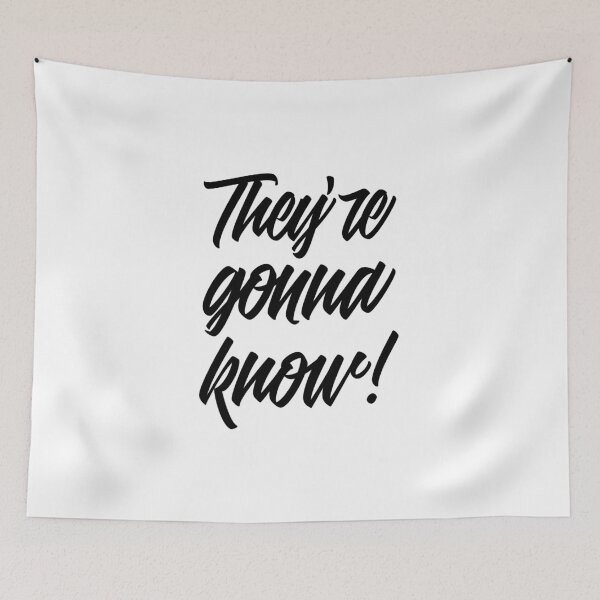 Item preview, They're gonna know designed and sold by SzilviaHDesign.
