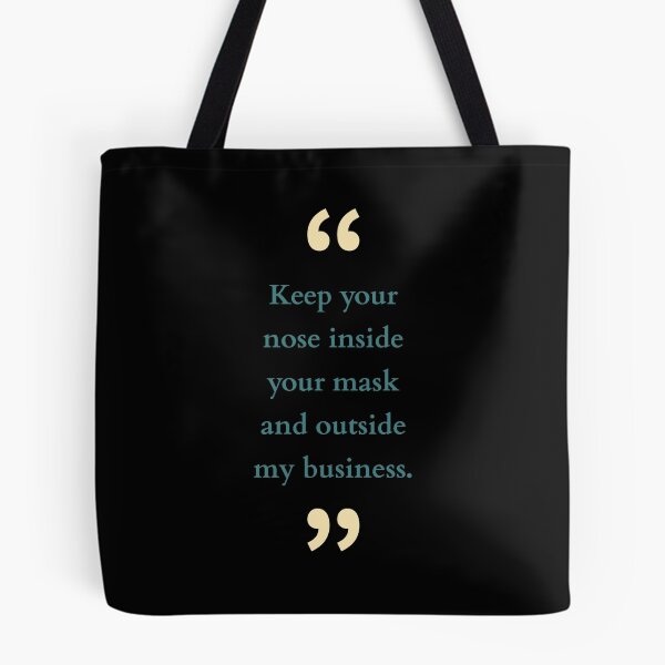 Item preview, Keep your nose inside your mask and outside my business- New covid strain designed and sold by Happy  Soul Store.