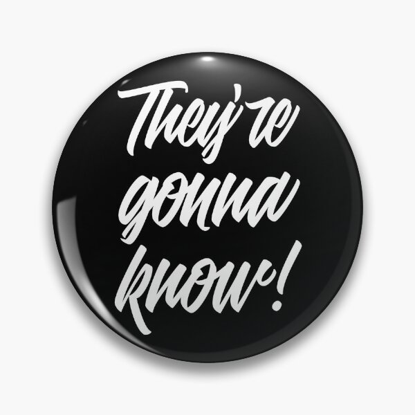 Item preview, They're gonna know designed and sold by SzilviaHDesign.