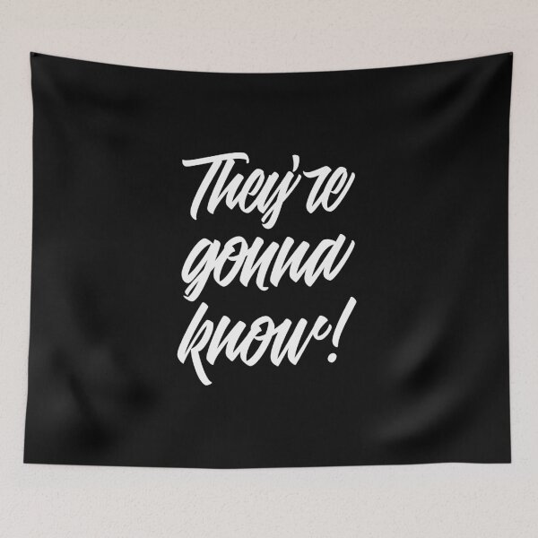 Item preview, They're gonna know designed and sold by SzilviaHDesign.