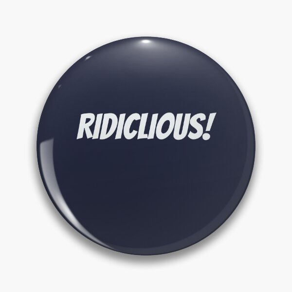 Item preview, Ridiclious! You need a proof reader to spot this error. designed and sold by Areashor.