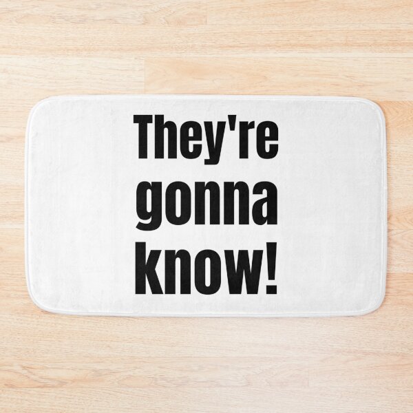 Item preview, They're gonna know designed and sold by SzilviaHDesign.