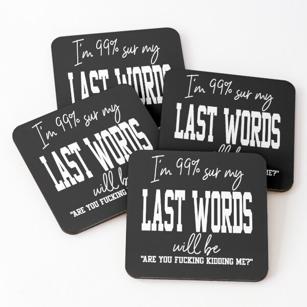 Item preview, My Last Words Funny Saying Joke Humorous Quote Man & Womens Gift T-Shirt designed and sold by Toumi ⭐⭐⭐⭐⭐.