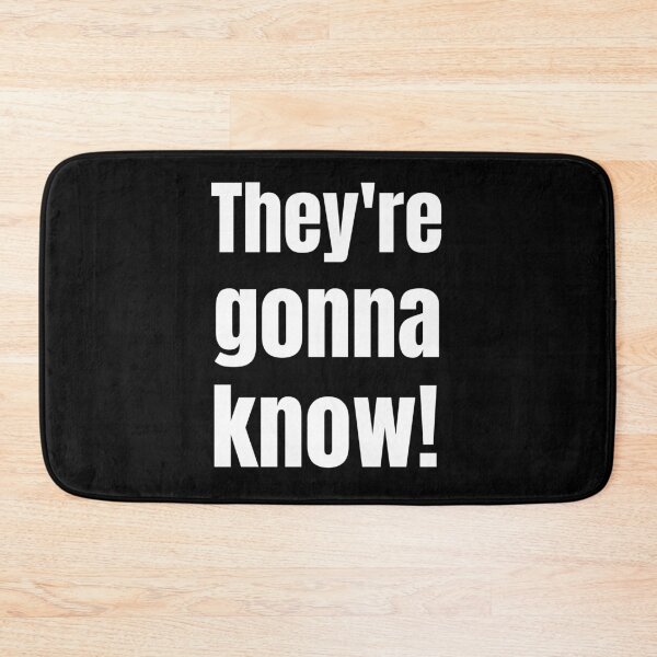 Item preview, They're gonna know designed and sold by SzilviaHDesign.