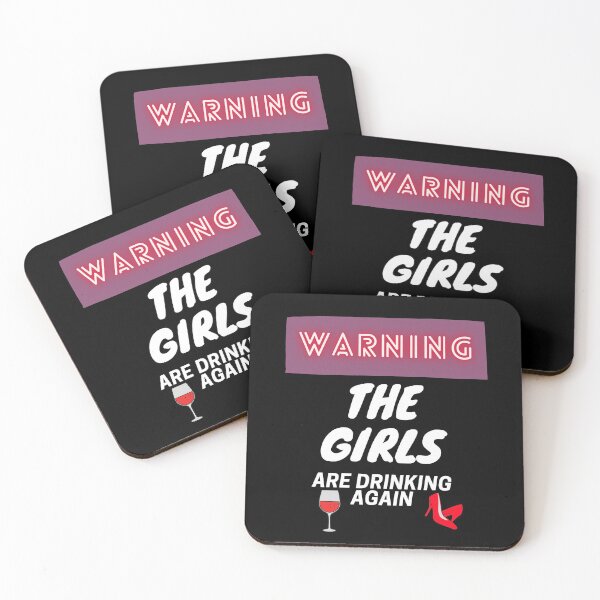 Item preview, Warning The Girls Are Drinking Again designed and sold by SunfullyYours.