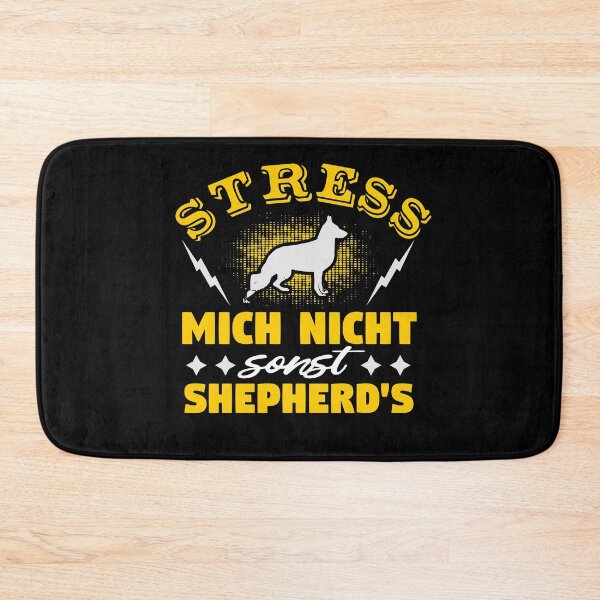 Item preview, Stress Mich Nicht Sonst Shepherds Dog designed and sold by teamph.