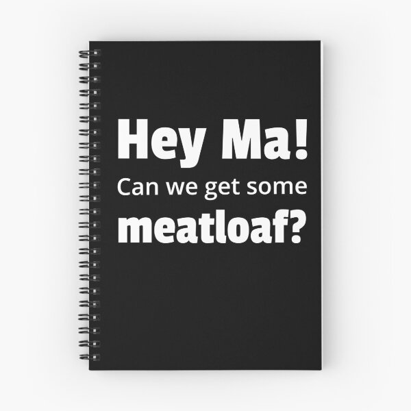 Item preview, Hey ! Can we get some meatloaf? designed and sold by QuoteableTees.