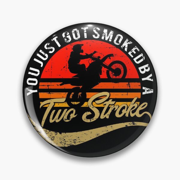 Item preview, You just got smoked by a Two Stroke designed and sold by starider.