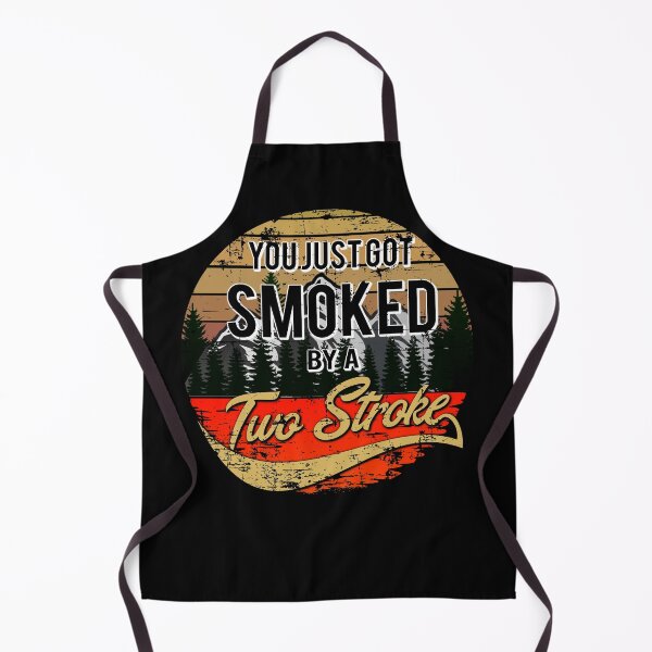 Item preview, You just got smoked by a Two Stroke designed and sold by starider.