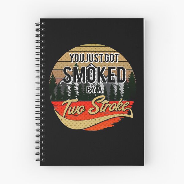 Item preview, You just got smoked by a Two Stroke designed and sold by starider.