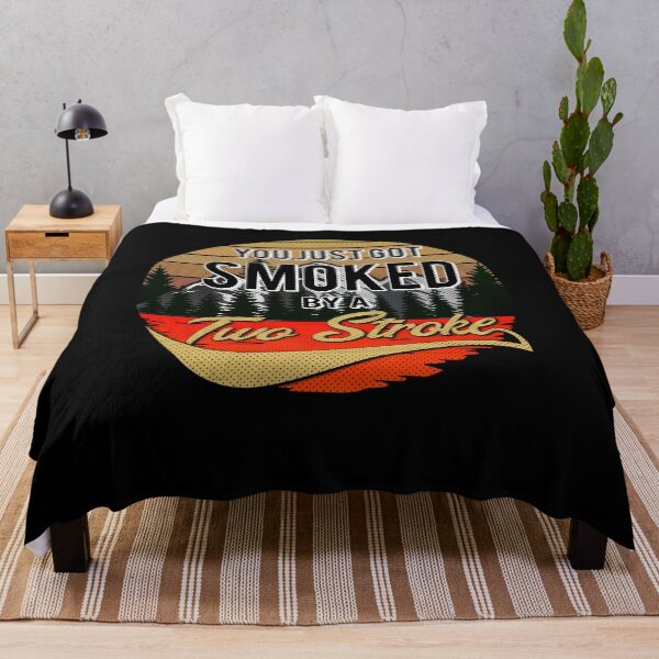 Item preview, You just got smoked by a Two Stroke designed and sold by starider.