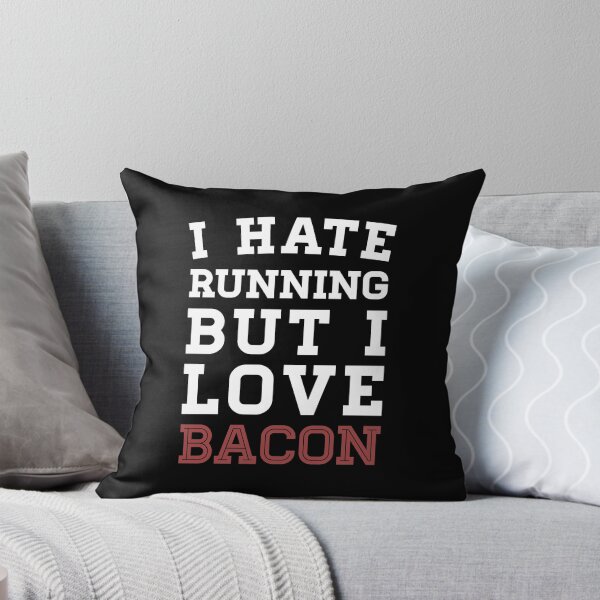 Item preview, I Hate Running But I Love Bacon designed and sold by anthonymzubia.