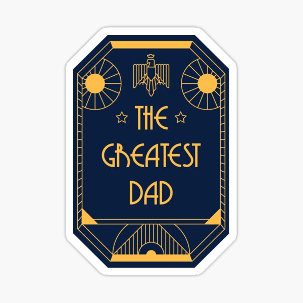The Greatest Dad - Art Deco Medal of Honor Sticker