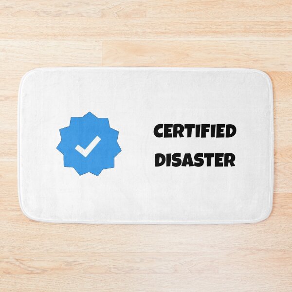 Item preview, Certified Disaster designed and sold by AnotherFA.