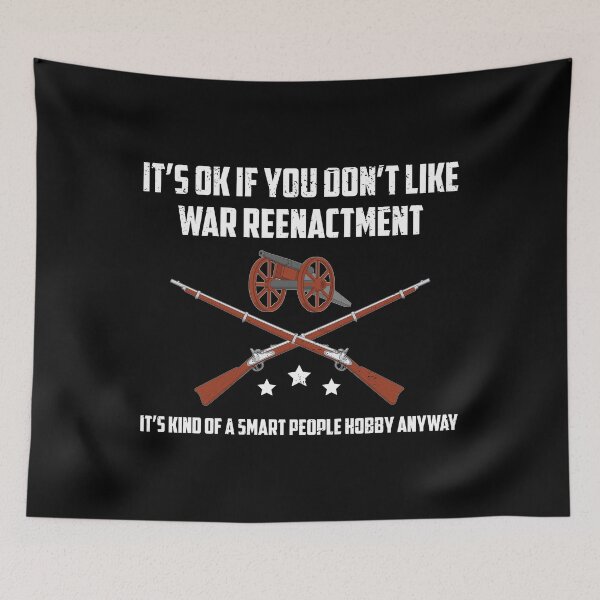 Item preview, Funny War Reenactment Smart Person Hobby product designed and sold by jakehughes2015.