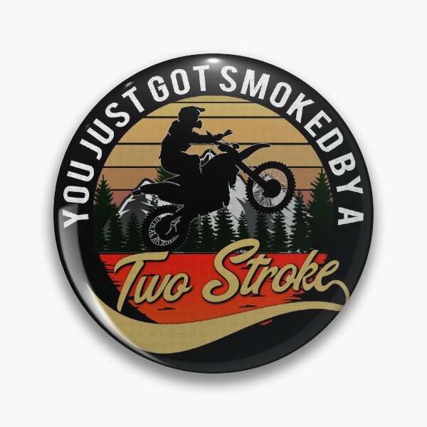 Item preview, You just got smoked by a Two Stroke designed and sold by starider.
