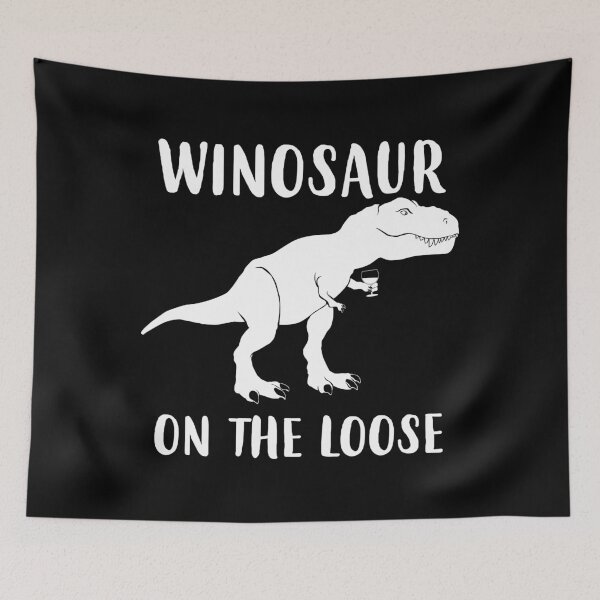 Item preview, Winosaur On The Loose Funny Dinosaur Wine graphic designed and sold by jakehughes2015.