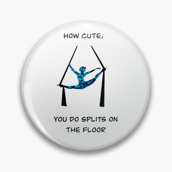 Item preview, Aerial silks artist in splits with funny quote designed and sold by DaretoDream.