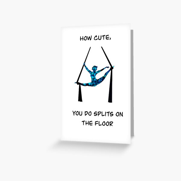 Item preview, Aerial silks artist in splits with funny quote designed and sold by DaretoDream.
