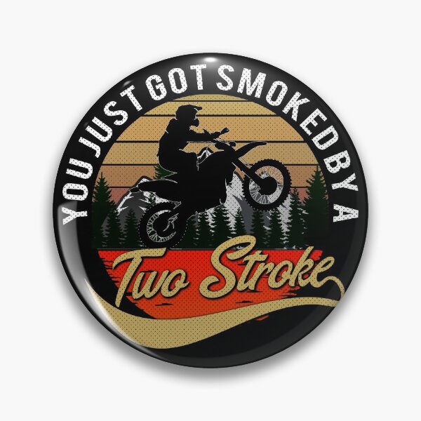 Item preview, You just got smoked by a Two Stroke designed and sold by starider.