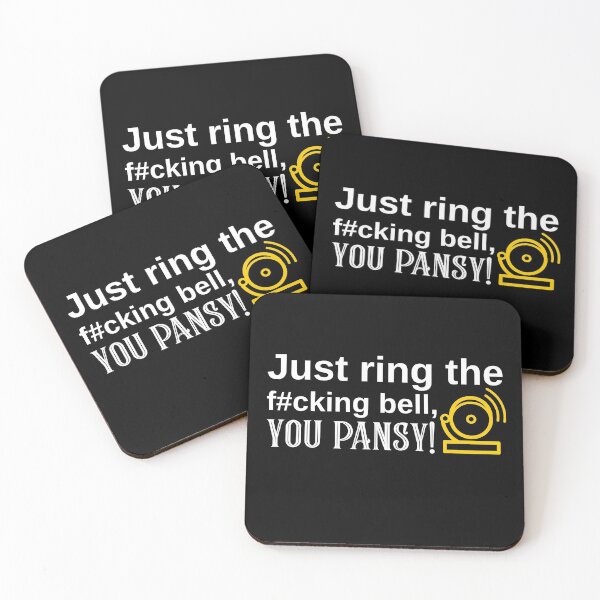 Item preview, Just ring the f#cking bell, you pansy! designed and sold by QuoteableTees.