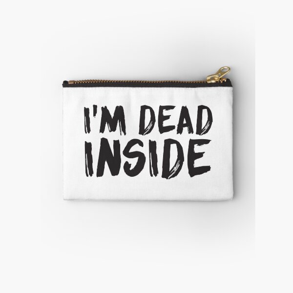 Item preview, I'm dead inside designed and sold by Designs111.