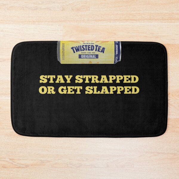 Item preview, Stay Strapped or Get Slapped Tea Shirt Don’t get it Twisted designed and sold by Dwebster27.