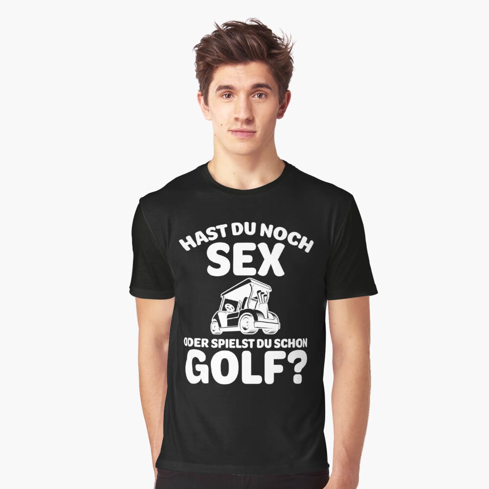 Hast du noch Sex oder spielst du Golf?