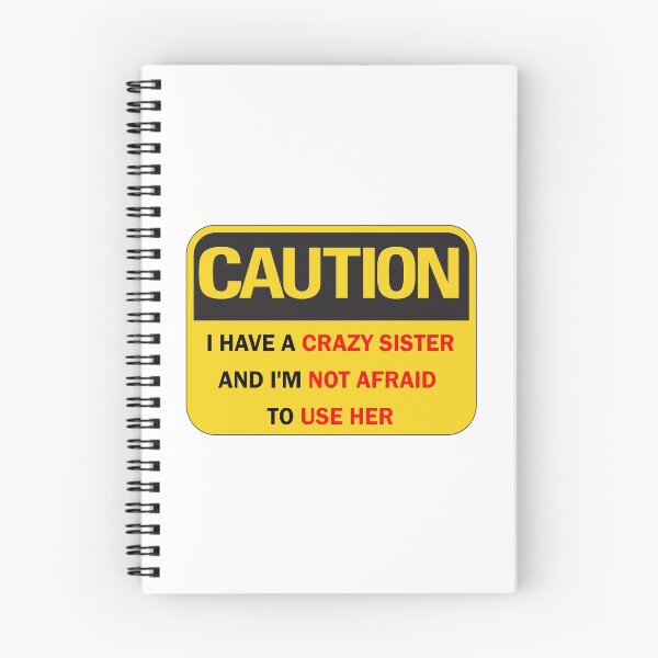 Item preview, Back off I have a crazy sister and I'm not afraid to use her - Funny Caution Warning Sign Black and Red lettering designed and sold by Deegital18.
