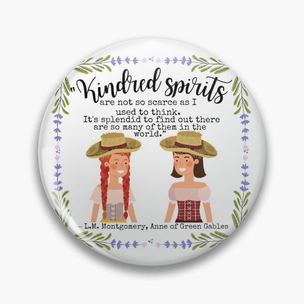 Item preview, Kindred Spirits LM Montgomery book quote designed and sold by Dollfacedesign.