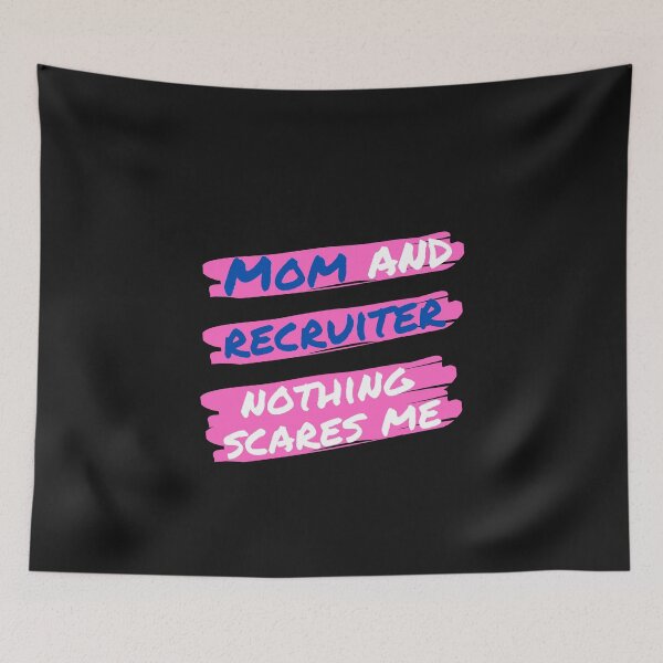 Item preview, Mom and Recruiter Nothing Scares me Funny Design designed and sold by Click-Like.
