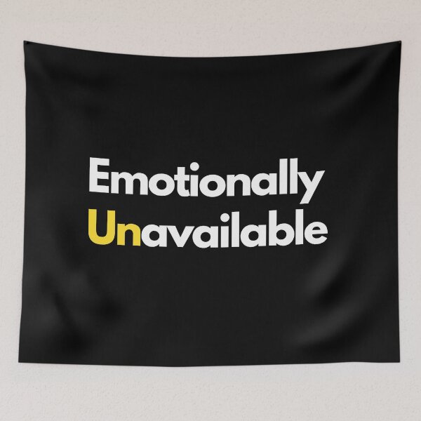 Item preview, emotionally unavailable designed and sold by nipsday.