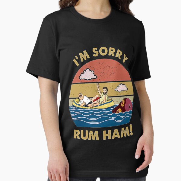 Item preview, Im Sorry Rum Ham Frank Reynolds Rum Ham Recipe It's Always Sunny Philadelphia   T-Shirt designed and sold by SeamusGoyette.