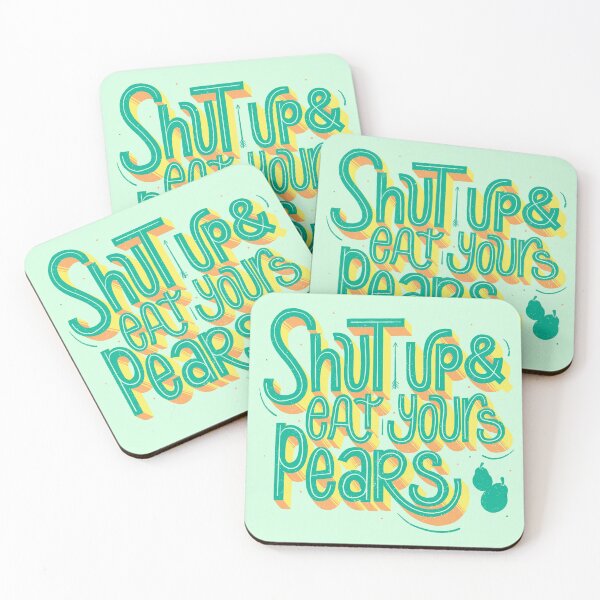 Item preview, Shut up & eat your pears designed and sold by am2c.